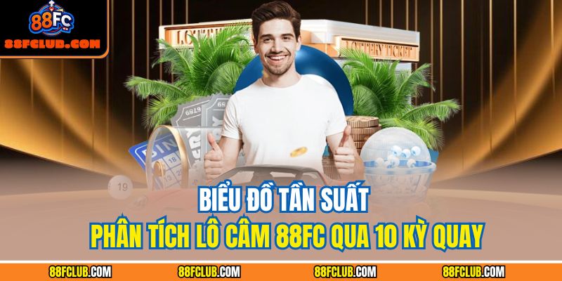 Lô Câm 88FC – Phương Pháp Tính Toán Và Dự Đoán Chuẩn Xác 2 Biểu đồ tần suất phân tích lô câm 88FC qua 10 kỳ quay